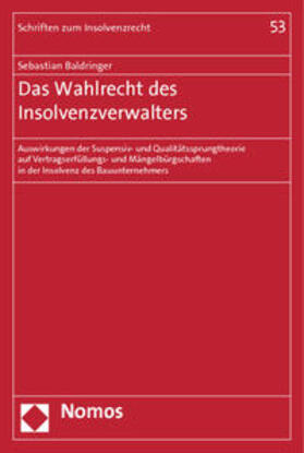 Baldringer | Das Wahlrecht des Insolvenzverwalters | Buch | sack.de