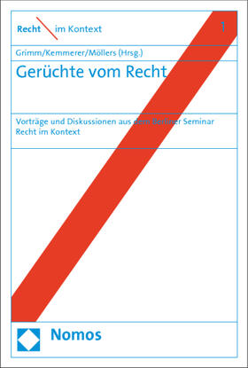 Grimm / Kemmerer / Möllers |  Gerüchte vom Recht | Buch |  Sack Fachmedien