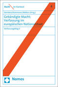 Steinbeis / Kemmerer / Möllers |  Gebändigte Macht: Verfassung im europäischen Nationalstaat | Buch |  Sack Fachmedien