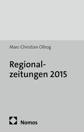 Ollrog |  Regionalzeitungen 2015 | Buch |  Sack Fachmedien