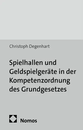 Degenhart |  Degenhart, C: Spielhallen und Geldspielgeräte | Buch |  Sack Fachmedien