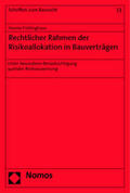 Frielinghaus |  Frielinghaus, H: Rechtlicher Rahmen der Risikoallokation | Buch |  Sack Fachmedien