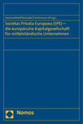Hommelhoff / Schubel / Teichmann |  Societas Privata Europaea (SPE) | Buch |  Sack Fachmedien