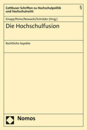 Knopp / Peine / Nowacki | Die Hochschulfusion | Buch | 978-3-8487-1245-8 | sack.de