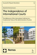 Zimmermann |  The Independence of International Courts | Buch |  Sack Fachmedien
