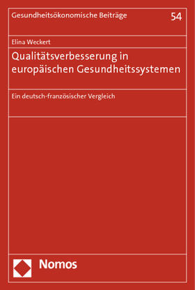 Weckert | Weckert, E: Qualitätsverbesserung/europ. Gesundheitssystemen | Buch | 978-3-8487-1270-0 | sack.de