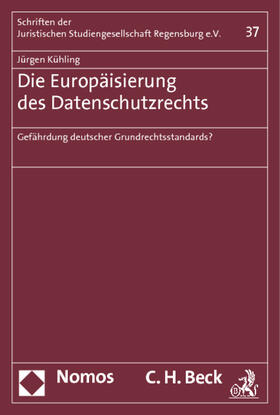 Kühling | Die Europäisierung des Datenschutzrechts | Buch | 978-3-8487-1277-9 | sack.de