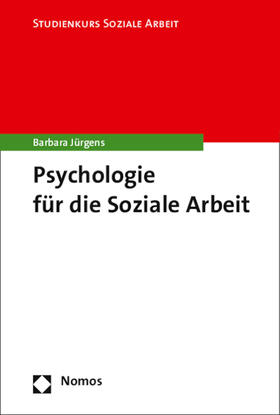 Jürgens | Psychologie für die Soziale Arbeit | Buch | 978-3-8487-1281-6 | sack.de