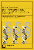 Dilling / Markus |  Ex Rerum Natura Ius? - Sachzwang und Problemwahrnehmung | Buch |  Sack Fachmedien