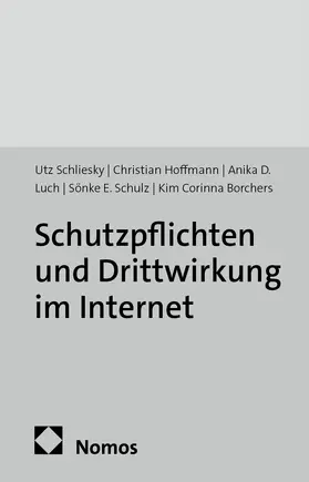 Schliesky / Hoffmann / Luch |  Schutzpflichten und Drittwirkung im Internet | Buch |  Sack Fachmedien