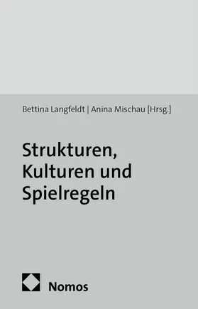 Langfeldt / Mischau |  Strukturen, Kulturen und Spielregeln | Buch |  Sack Fachmedien