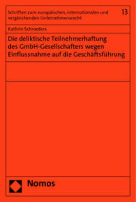 Schroeders |  Schroeders, K: Deliktische Teilnehmerhaftung | Buch |  Sack Fachmedien