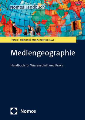 Thielmann / Kanderske | Mediengeographie | Buch | 978-3-8487-1353-0 | sack.de