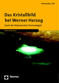 Schackert |  Das Kristallbild bei Werner Herzog | Buch |  Sack Fachmedien