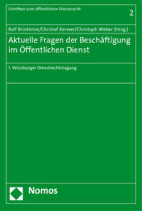 Brinktrine / Kerwer / Weber | Aktuelle Fragen der Beschäftigung im Öffentlichen Dienst | Buch | 978-3-8487-1364-6 | sack.de