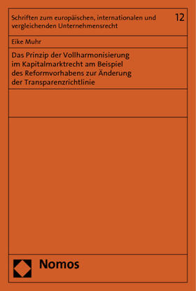 Muhr | Muhr, E: Prinzip der Vollharmonisierung im Kapitalmarktrecht | Buch | 978-3-8487-1382-0 | sack.de