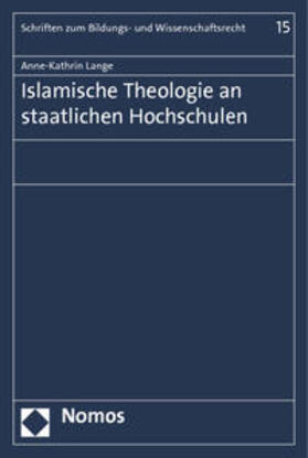 Lange | Islamische Theologie an staatlichen Hochschulen | Buch | 978-3-8487-1390-5 | sack.de