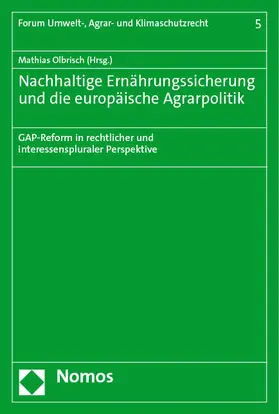 Olbrisch |  Nachhaltige Ernährungssicherung und die europäische Agrarpolitik | Buch |  Sack Fachmedien
