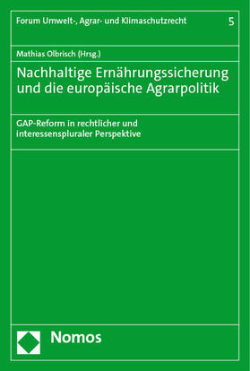 Olbrisch | Nachhaltige Ernährungssicherung und die europäische Agrarpolitik | Buch | 978-3-8487-1405-6 | sack.de