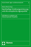 Olbrisch |  Nachhaltige Ernährungssicherung und die europäische Agrarpolitik | Buch |  Sack Fachmedien