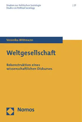 Wittmann | Weltgesellschaft | Buch | 978-3-8487-1412-4 | sack.de