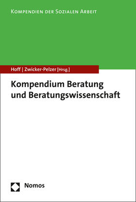 Hoff / Zwicker-Pelzer | Beratung und Beratungswissenschaft | Buch | 978-3-8487-1422-3 | sack.de