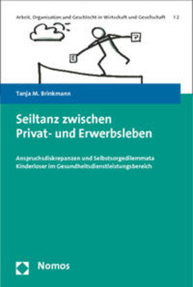 Brinkmann |  Brinkmann, T: Seiltanz zwischen Privat- und Erwerbsleben | Buch |  Sack Fachmedien