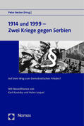 Becker |  1914 und 1999 - Zwei Kriege gegen Serbien | Buch |  Sack Fachmedien