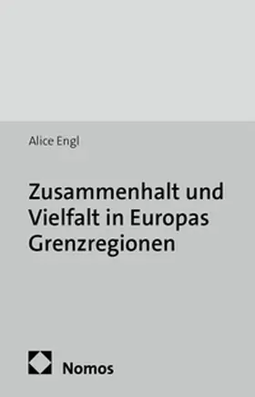 Engl |  Zusammenhalt und Vielfalt in Europas Grenzregionen | Buch |  Sack Fachmedien