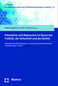 Kugelmann / Rackow |  Prävention und Repression im Raum der Freiheit | Buch |  Sack Fachmedien