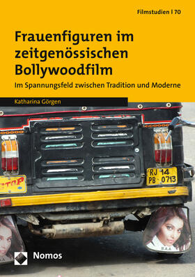 Görgen | Frauenfiguren im zeitgenössischen Bollywoodfilm | Buch | 978-3-8487-1507-7 | sack.de