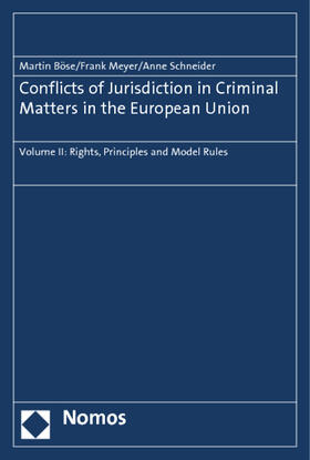 Böse / Meyer / Schneider | Conflicts of Jurisdiction in Criminal Matters in the European Union | Buch | 978-3-8487-1512-1 | sack.de