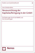 Körber |  Körber, H: Neuausrichtung der Kapitalaufbringung in der GmbH | Buch |  Sack Fachmedien