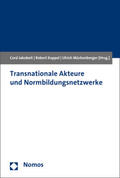 Jakobeit / Kappel / Mückenberger |  Transnationale Akteure und Normbildungsnetzwerke | Buch |  Sack Fachmedien