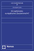 Selke |  Selke, C: Ein optionales europäisches Zessionsrecht? | Buch |  Sack Fachmedien