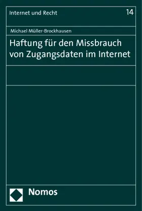 Müller-Brockhausen |  Haftung für den Missbrauch von Zugangsdaten im Internet | Buch |  Sack Fachmedien