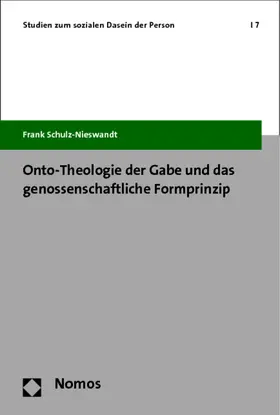 Schulz-Nieswandt |  Onto-Theologie der Gabe und das genossenschaftliche Formprinzip | Buch |  Sack Fachmedien
