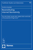 Koukiadis |  Koukiadis, D: Reconstituting Internet Normativity | Buch |  Sack Fachmedien