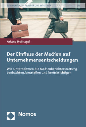 Hufnagel | Hufnagel, A: Einfluss der Medien/Unternehmensentscheidungen | Buch | 978-3-8487-1616-6 | sack.de