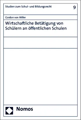 Miller |  Wirtschaftliche Betätigung von Schülern an öffentlichen Schulen | Buch |  Sack Fachmedien