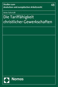 Schmidt |  Schmidt, A: Tariffähigkeit christlicher Gewerkschaften | Buch |  Sack Fachmedien