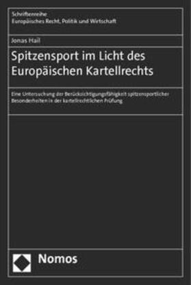 Hail | Spitzensport im Licht des Europäischen Kartellrechts | Buch | 978-3-8487-1658-6 | sack.de