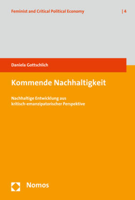 Gottschlich | Gottschlich, D: Kommende Nachhaltigkeit | Buch | 978-3-8487-1675-3 | sack.de