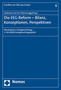Kielmansegg / Graf von Kielmansegg |  Die EEG-Reform - Bilanz, Konzeptionen, Perspektiven | Buch |  Sack Fachmedien