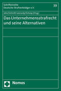 Jahn / Schmitt-Leonardy / Schoop |  Unternehmensstrafrecht und seine Alternativen | Buch |  Sack Fachmedien