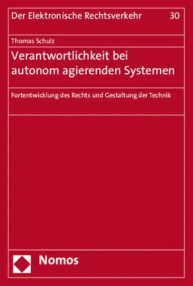 Schulz |  Verantwortlichkeit bei autonom agierenden Systemen | Buch |  Sack Fachmedien