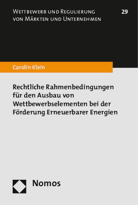 Klein | Klein, C: Rechtliche Rahmenbedingungen für den Ausbau von We | Buch | 978-3-8487-1729-3 | sack.de
