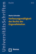 Schneider |  Schneider, M: Verfassungsmäßigkeit des Rechts | Buch |  Sack Fachmedien