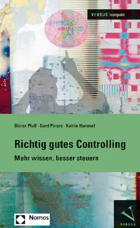 Pfaff / Peters / Hummel |  Richtig gutes Controlling | Buch |  Sack Fachmedien