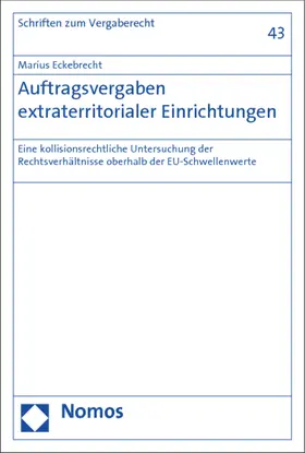 Eckebrecht |  Auftragsvergaben extraterritorialer Einrichtungen | Buch |  Sack Fachmedien